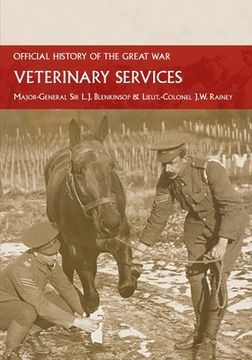 portada Veterinary Services: Official History of the Great War Based on Official Documents (in English)