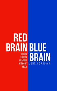 portada Red Brain Blue Brain: Living, loving and leading without fear (en Inglés)
