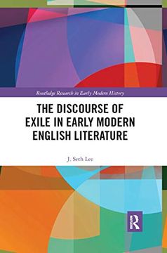 portada The Discourse of Exile in Early Modern English Literature (Routledge Research in Early Modern History) (en Inglés)