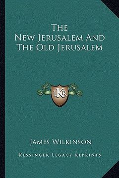 portada the new jerusalem and the old jerusalem (en Inglés)