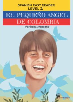 portada El Pequeño Angel de Colombia: Spanish Easy Reader Level 2
