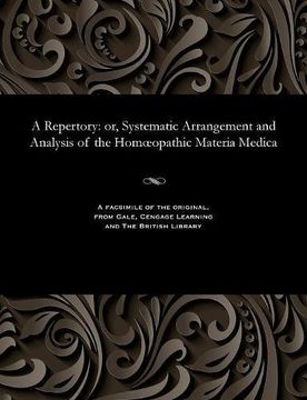 portada A Repertory: or, Systematic Arrangement and Analysis of the Homœopathic Materia Medica