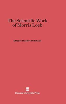 portada The Scientific Work of Morris Loeb (in English)