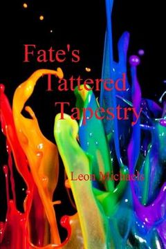 portada Fate's Tattered Tapestry (en Inglés)