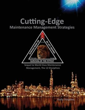 portada Cutting Edge Maintenance Management Strategies: Sequel to World Class Maintenance Management, The 12 Disciplines