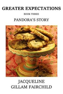 portada Greater Expectations Pandora's Story: Book Three (en Inglés)