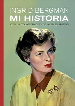 portada Ingrid Bergman: Mi Historia (in Spanish)