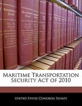 portada maritime transportation security act of 2010 (en Inglés)