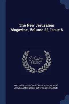 portada The New Jerusalem Magazine, Volume 22, Issue 6 (en Inglés)