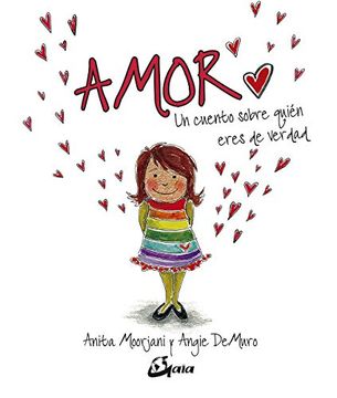 portada Amor: Un Cuento Sobre Quien Eres de Verdad (in Spanish)