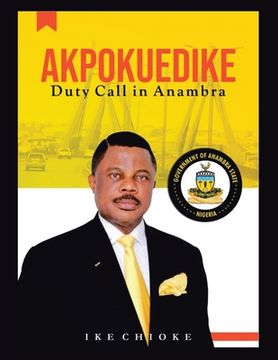 portada Akpokuedike: Duty Call in Anambra (in English)