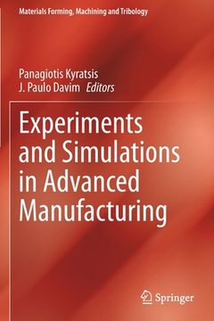 portada Experiments and Simulations in Advanced Manufacturing (en Inglés)