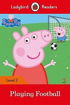 portada Peppa Pig: Playing Football- Ladybird Readers Level 2 (en Inglés)