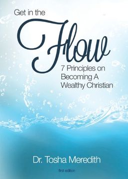 portada Get in the Flow: 7 Principles on Becoming a Wealthy Christian