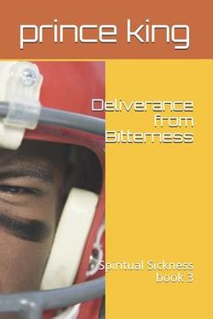 portada Deliverance from Bitterness: Spiritual Sickness book 3