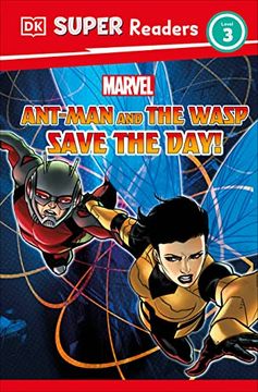 portada Dk Super Readers Level 3 Marvel Ant-Man and the Wasp Save the Day! (in English)