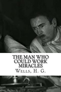 portada The Man Who Could Work Miracles (in English)