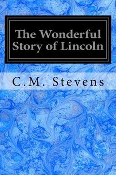 portada The Wonderful Story of Lincoln (en Inglés)