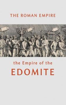 portada The Roman Empire the Empire of the Edomite (in English)