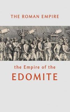 portada The Roman Empire the Empire of the Edomite (en Inglés)