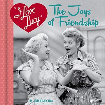 portada I Love Lucy: The Joys of Friendship (in English)