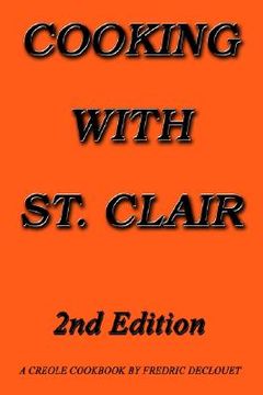 portada cooking with st. clair: second edition (en Inglés)