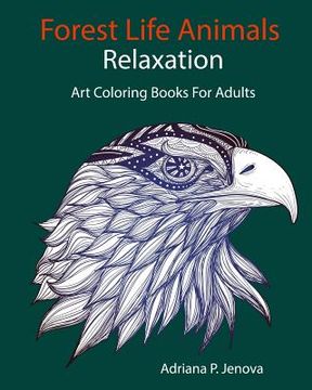 portada Forest Life Animals: Art Coloring Books For Adults Relaxation