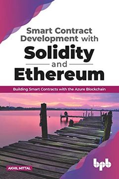 portada Smart Contract Development With Solidity and Ethereum: Building Smart Contracts With the Azure Blockchain (en Inglés)