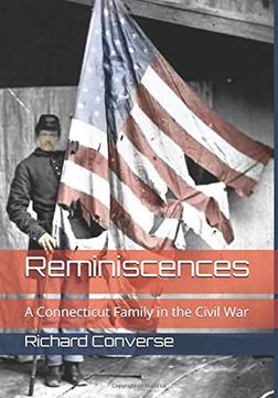 portada Reminiscences: A Connecticut Family in the Civil war (en Inglés)