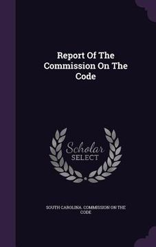 portada Report Of The Commission On The Code (in English)