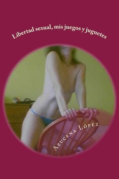 portada Libertad sexual: Mis juegos y juguetes