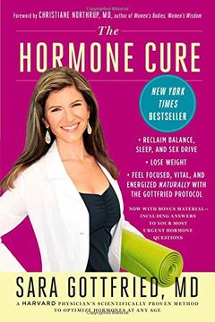 portada The Hormone Cure: Reclaim Balance, Sleep and sex Drive; Lose Weight; Feel Focused, Vital, and Energized Naturally With the Gottfried Protocol (Paperback) (en Inglés)