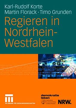 portada Regieren in Nordrhein-Westfalen: Strukturen, Stile und Entscheidungen 1990 bis 2006 (en Alemán)