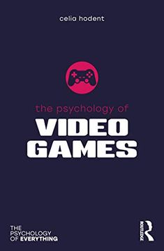 portada The Psychology of Video Games (The Psychology of Everything) (en Inglés)