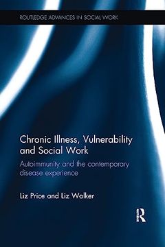 portada Chronic Illness, Vulnerability and Social Work (Routledge Advances in Social Work) (en Inglés)