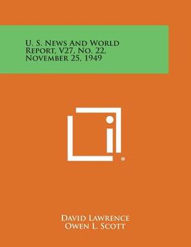 portada U. S. News and World Report, V27, No. 22, November 25, 1949 (en Inglés)