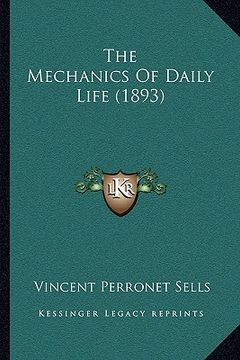 portada the mechanics of daily life (1893) (in English)