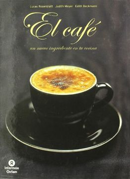 portada el café, un nuevo ingrediente en tu cocina (in Spanish)