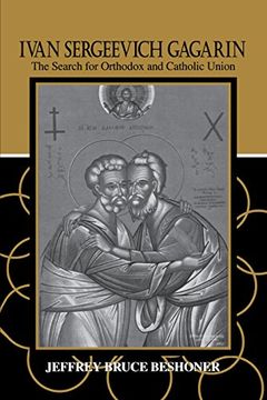 portada Ivan Sergeevich Gagarin: The Search for Orthodox and Catholic Union (en Inglés)