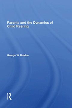 portada Parents and the Dynamics of Child Rearing (en Inglés)