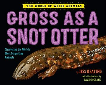 portada Gross as a Snot Otter (in English)