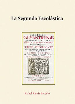 portada La Segunda Escolástica: Una Propuesta de Síntesis Histórica (in Spanish)