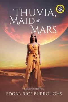 portada Thuvia, Maid of Mars (Annotated, Large Print) (Sastrugi Press Classics Large Print) (en Inglés)