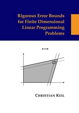 portada Rigorous Error Bounds for Finite Dimensional Linear Programming Problems (en Inglés)