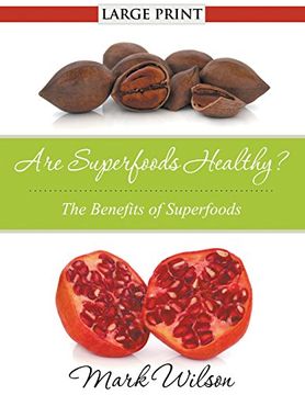 portada Are Superfoods Healthy? (Large Print): The Benefits of Superfoods