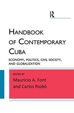 portada Handbook of Contemporary Cuba: Economy, Politics, Civil Society, and Globalization (en Inglés)