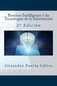 portada Business Intelligence y las Tecnologías de la Información: 2ª Edición: 2a Edición