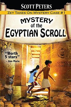 portada Mystery of the Egyptian Scroll: Adventure Books For Kids Age 9-12 (Zet Mystery Case)