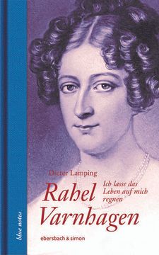 portada Rahel Varnhagen ich Lasse das Leben auf Mich Regnen (in German)