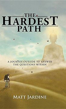 portada The Hardest Path: A Journey Outside to Answer the Questions Within